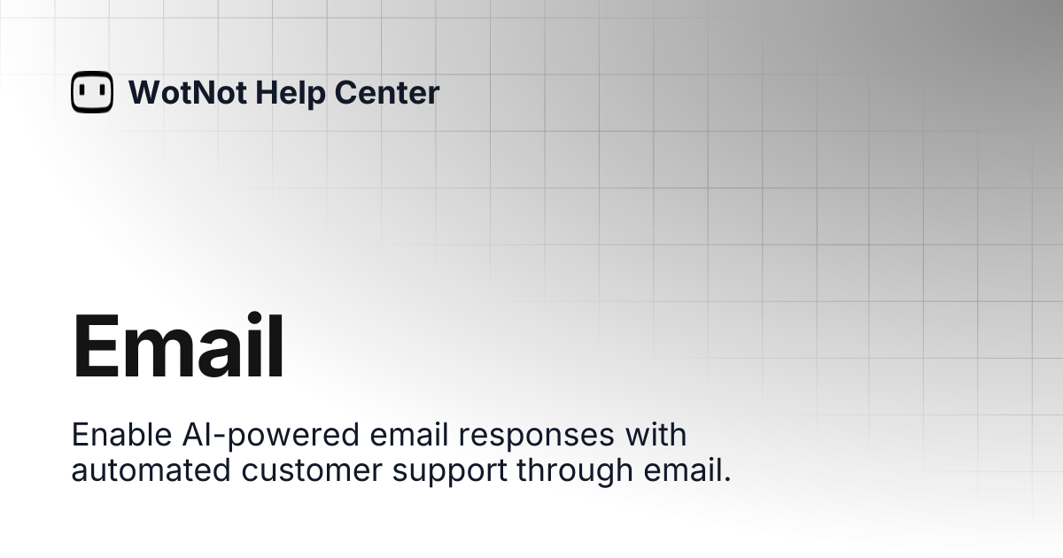 Email | WotNot Help Center